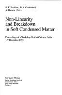 Front cover of Non-Linearity and Breakdown in Soft Condensed Matter by K. K. Bardhan