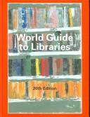 Front cover of World Guide to Libraries (World Guide to Libraries/Internationales Bibliotheks-Handbuch 2 vol.) by Unknown