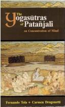 Front cover of The Yogasūtras of Patañjali on concentration of mind by Tola, Fernando