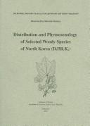Front cover of Distribution and Phytocoenology of Selected Woody Species of North Korea (D.P.R.K.) by Jiri Kolbek