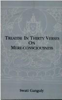 Front cover of Treatise in Thirty Verses on Mere-Consciousness by Swati Ganguly