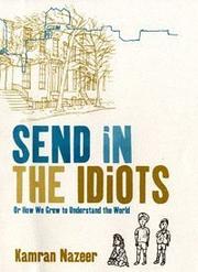 Cover of Send in the Idiots by Kamran Nazeer