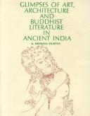 Front cover of Glimpses of art, architecture, and Buddhist literature in ancient India by K. Krishna Murthy