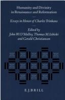 Cover of Humanity and divinity in Renaissance and Reformation by Charles Edward Trinkaus