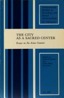 Front cover of The City as a sacred center by Bardwell L. Smith