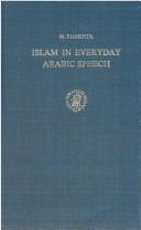 Cover of Islam in everyday Arabic speech by M. Piamenta