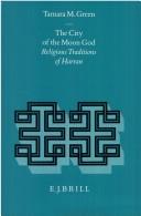 Front cover of The city of the moon god by Tamara M. Green