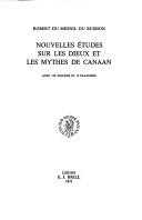 Front cover of Nouvelles études sur les dieux et les mythes de Canaan by Robert du Mesnil, comte du Buisson