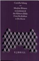 Cover of Muslim writers on Judaism and the Hebrew Bible by Camilla Adang