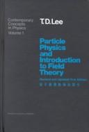 Front cover of Particle physics and introduction to field theory = by T. D. Lee