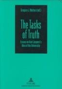 Front cover of The Tasks Of Truth by Gregory J. Walters