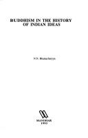 Cover of Buddhism in the history of Indian thoughts by Narendra Nath Bhattacharyya