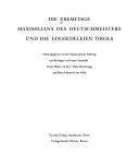 Front cover of Die Eremitage Maximilians des Deutschmeisters und die Einsiedeleien Tirols by Franz Caramelle