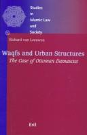 Front cover of Waqfs and Urban Structures by Richard Van Leeuwen