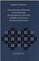 Front cover of From Christian Hebraism to Jewish Studies by Stephen G. Burnett