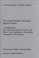 Front cover of The United Nations Convention against Torture by J. Herman Burgers