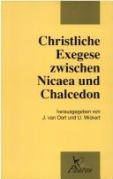 Front cover of Christliche Exegese zwischen Nicaea und Chalcedon by J. van Oort