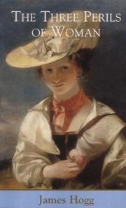 Front cover of The three perils of woman by James Hogg