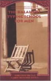 Front cover of The Kalahari Typing School for Men by Alexander McCall Smith