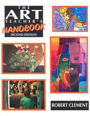 Front cover of The Art Teacher's Handbook by Robert Clement