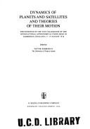 Front cover of Dynamics of Planets and Satellites and Theories of Their Motion by Victor Goyzo Szebehely