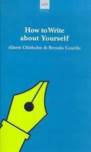 Cover of How to Write about Yourself by Alison Chisolm