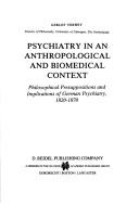 Front cover of Psychiatry in an anthropological and biomedical context by Verwey, Gerlof