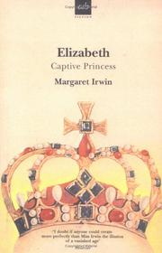 Front cover of Elizabeth, captive princess by Margaret Irwin
