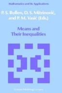 Front cover of Means and their inequalities by P. S. Bullen