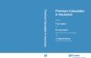 Front cover of Premium calculation in insurance by NATO Advanced Study Institute on Insurance Premiums (1983 Louvain, Belgium)