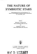 Front cover of The nature of symbiotic stars by IAU Colloquium (70th 1981 Observatoire de Haute Provence)