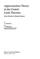 Front cover of Approximation theory in the central limit theorems--exact results in Banach spaces by V. Ĭ Paulauskas