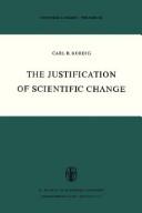 Front cover of The Justification of Scientific Change by C.R. Kordig