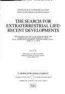 Front cover of The search for extraterrestrial life--recent developments by International Astronomical Union. Symposium