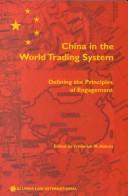 Front cover of China in the world trading system by Frederick M. Abbott