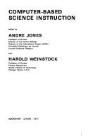 Front cover of Computer-based science instruction by Nato Advanced Study Institute on Computer-Based Science Instruction Leuven, Belgium 1976.