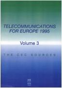 Front cover of Telecommunications for Europe 1995, Volume 3 in The CEC Sources (The Cec Sources , Vol 3) by Unknown