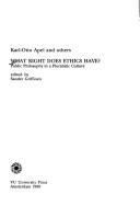 Cover of What right does ethics have? by Karl-Otto Apel