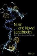 Front cover of Nisin and novel lantibiotics by International Workshop on Lantibiotics (1st 1991 Bad Honnef, Germany)