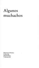 Front cover of Algunos muchachos by Ana María Matute