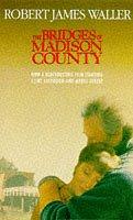 Front cover of The Bridges of Madison County by Robert James Waller