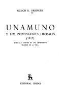 Front cover of Unamuno y los protestantes liberales (1912) by Nelson R. Orringer
