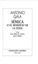 Front cover of Séneca, o, El beneficio de la duda by Antonio Gala