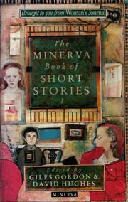 Front cover of The Minerva Book Of Short Stories 1 by Giles Gordon And David Hughes