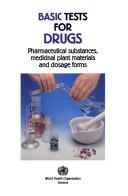 Front cover of Basic tests for drugs by World Health Organization (WHO)