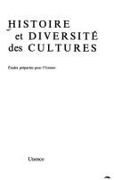 Front cover of Histoire et diversité des cultures by UNESCO