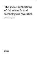 Front cover of The social implications of the scientific and technological revolution by UNESCO