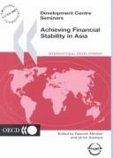 Front cover of Achieving financial stability in Asia by Ramesh Adhikari