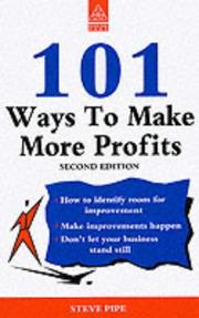 Front cover of 101 Ways to Make More Profits (101 Ways) by Steve Pipe