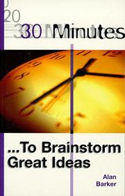 Cover of 30 minutes ... to brainstorm great ideas by Alan Barker